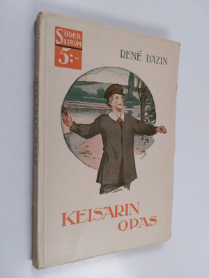 Rene Bazin : Keisarin opas