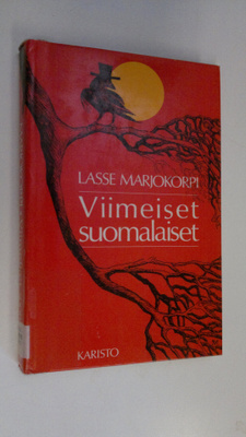 Lasse Marjokorpi : Viimeiset suomalaiset : tarinaa K:n pi...