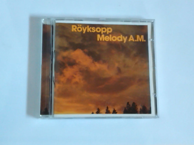 RÖYKSOPP: MELODY A.M.