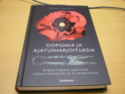 Marke Ahonen: Oopiumia ja ajatusharjoituksia - Kirjoituksia