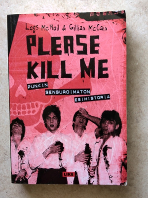 Please Kill Me - Punkin sensuroimaton esihistoria