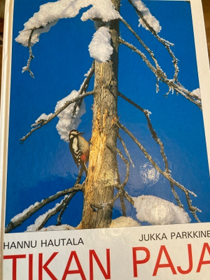 HAUTALA-PARKKINEN: TIKAN PAJA