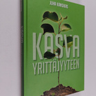 Juha Kansikas : Kasva yrittäjyyteen - pikkukuva 1