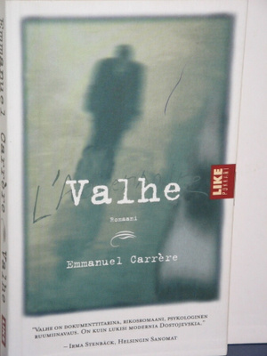 Emmanuel Carrere : Valhe