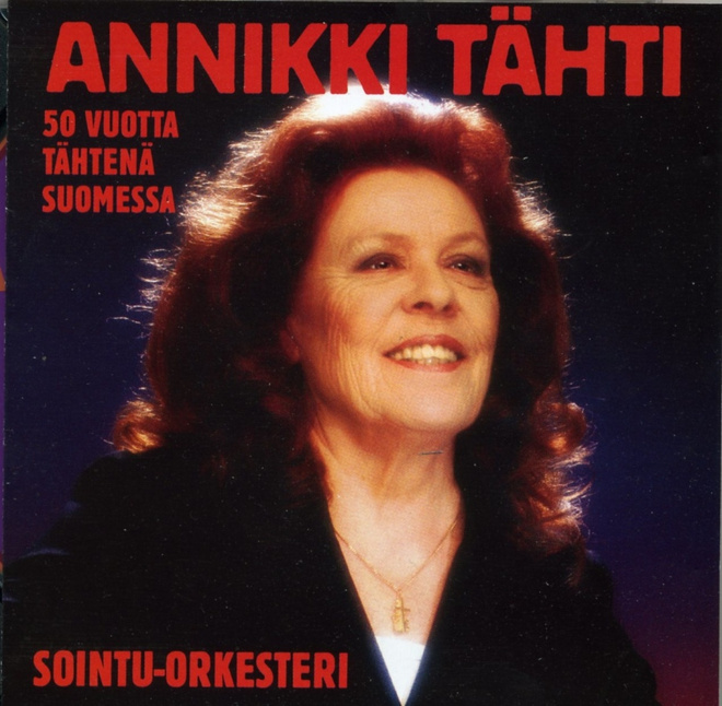 ANNIKKI TÄHTI: 50 Vuotta Tähtenä Suomessa - CD 2003