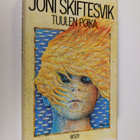 Joni Skiftesvik : Tuulen poika : lyhyttä proosaa - pikkukuva 1