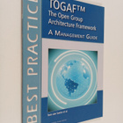 Tom van Sante ym. : Togaf : the open group architecture f... - pikkukuva 1