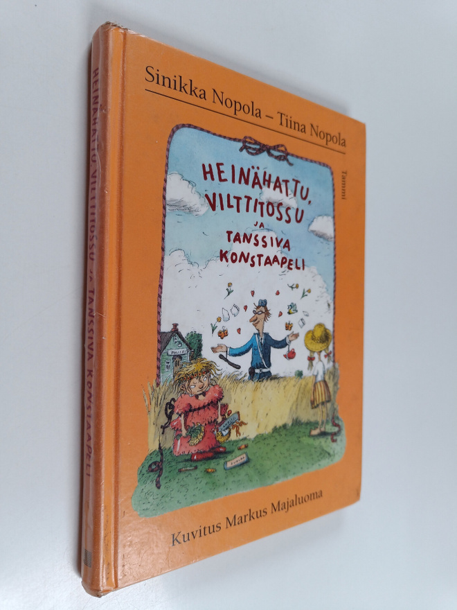 Sinikka Nopola ym. : Heinähattu, Vilttitossu ja tanssiva ...