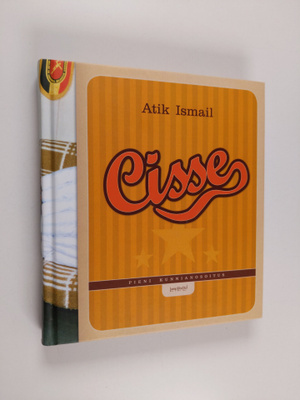 Atik Ismail : Cisse - Pieni kunnianosoitus