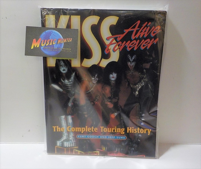 KISS - ALIVE FOREVER - THE COMPLETE TOURING HISTORY KIRJA