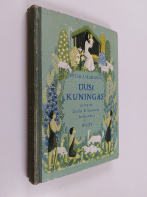 Ester Salminen : Uusi kuningas ja muita Uuden testamentin...