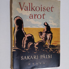 Sakari Pälsi : Valkoiset arot : muistoja Mongolian matkalta - pikkukuva 1