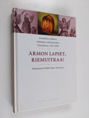 Heikki-Tapio Nieminen : Armon lapset, riemuitkaa! : evank...