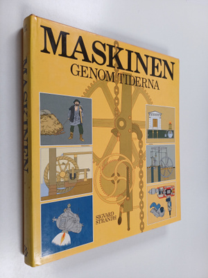 Sigvard Strandh : Maskinen genom tiderna