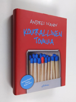 Andrei Ivanov : Kourallinen tomua