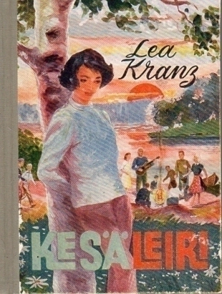 Lea Kranz: Kesäleiri ... ongelmanuoren tarina!