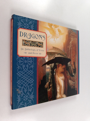 Dragons : an anthology of verse and prose