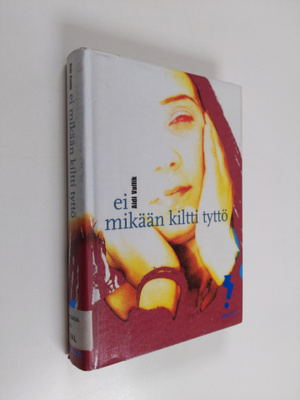 Aidi Vallik : Ei mikään kiltti tyttö