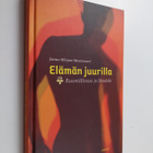 Jaana-Mirjam Mustavuori : Elämän juurilla : ruumiillisuus... - pikkukuva 1