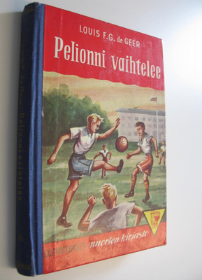 Louis De Geer : Pelionni vaihtelee : nuorisoromaani engla...