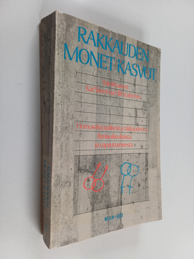 Kai ym. (toim.) Sievers : Rakkauden monet kasvot : homose...
