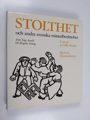 Ole Storm : Stolthet och andra svenska mästarberättelser
