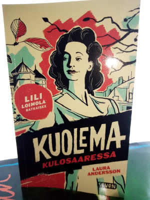 Laura Andersson : Kuolema Kulosaaressa ( SIS POSTIKULU)