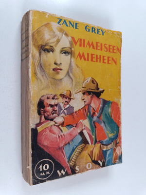 Zane Grey : Viimeiseen mieheen