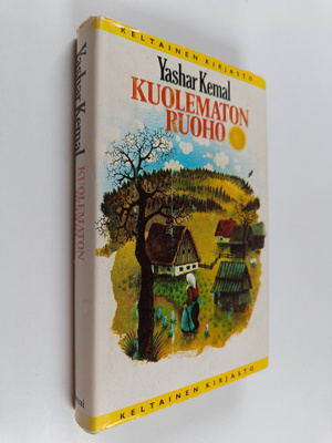 Yashar Kemal : Kuolematon ruoho
