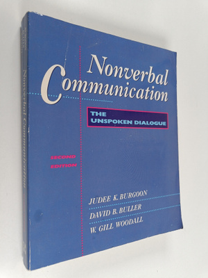 Judee K. Burgoon : Nonverbal communication : the unspoken...
