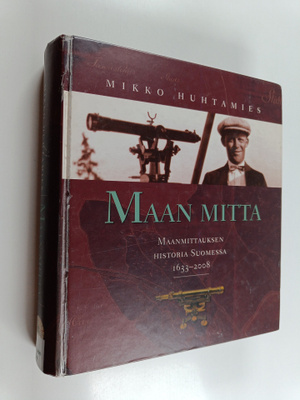 Mikko Huhtamies : Maan mitta : maanmittauksen historia Su...