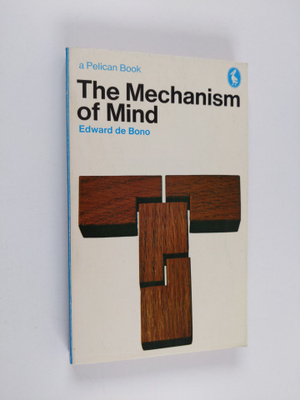 Edward De Bono : The mechanism of mind