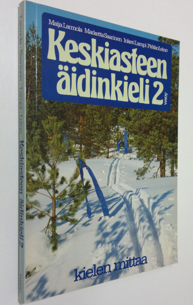 Maija Larmola : Keskiasteen äidinkieli 2, Kielen mittaa
