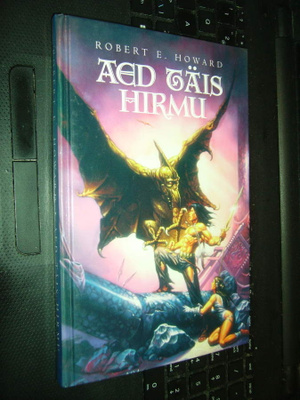 Robert E. Howard : AED TÄIS HIRMU ( vironkielinen )