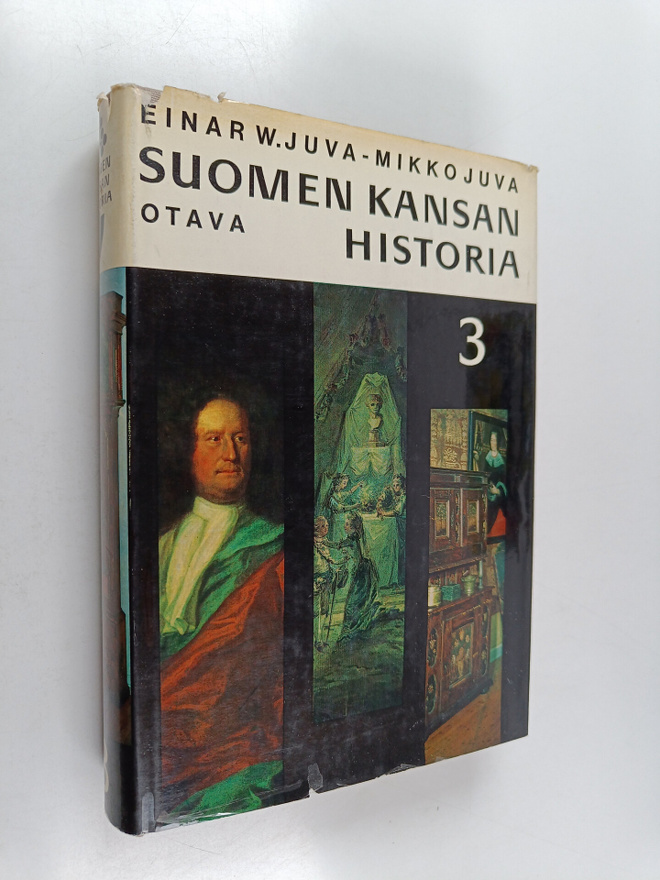 Einar W. Juva : Suomen kansan historia 3 : Ruotsin ajan l...