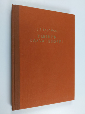 J. E. Salomaa : Yleinen kasvatusoppi