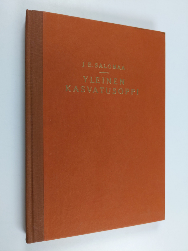 J. E. Salomaa : Yleinen kasvatusoppi