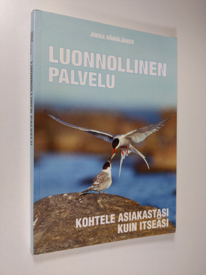 Jukka Hämäläinen : Luonnollinen palvelu : kohtele asiakas...