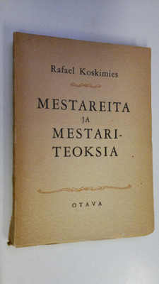 Rafael Koskimies : Mestareita ja mestariteoksia