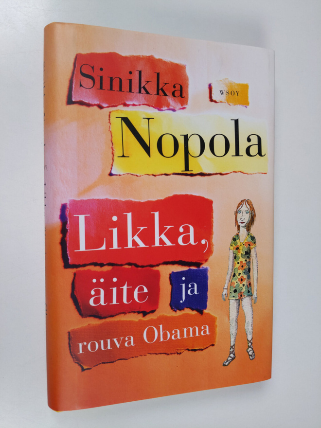 Sinikka Nopola : Likka, äite ja rouva Obama : episodiroma...