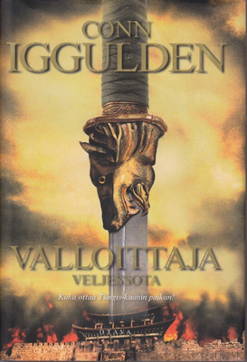 Conn Iggulden: Valloittaja 5 Veljessota (sid. 1p. 2012)