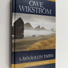Owe Wikström : Läsnäolon taito : johdatus kiireettömään e... - pikkukuva 1