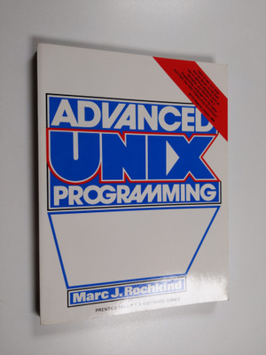 Marc J. Rochkind : Advanced UNIX programming