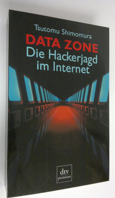 Tsutomu Shinomura : Data Zone : die Hackerjagd im Internet