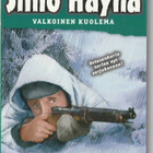 Simo Häyhä Valkoinen kuolema - pikkukuva 1