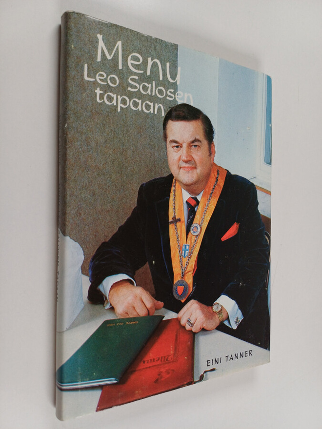 Eini Tanner : Menu Leo Salosen tapaan (signeerattu)