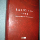 LAKIKIRJA 2012 ( EDITA 2011 ) Sis. postikulut - pikkukuva 2