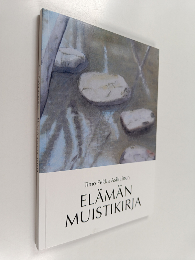 Timo Pekka Asikainen : Elämän muistikirja
