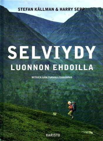 Källman, Sepp: SELVIYDY LUONNON EHDOILLA