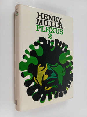 Henry Miller : Plexus 2